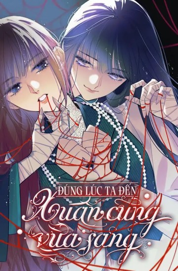 Đúng Lúc Ta Đến, Xuân Cũng Vừa Sang