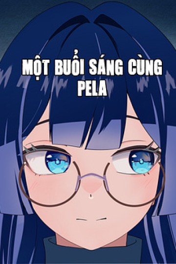 Một buổi sáng cùng Pela